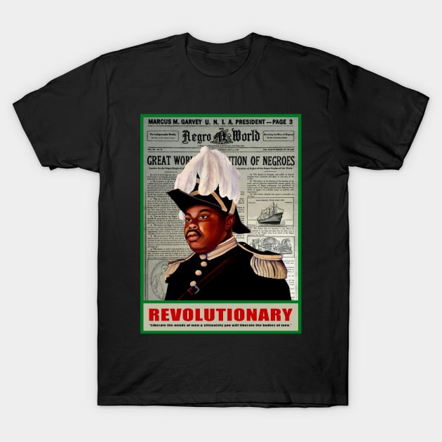 Revolutionary (Marcus Garvey) T-Shirt by kavionart